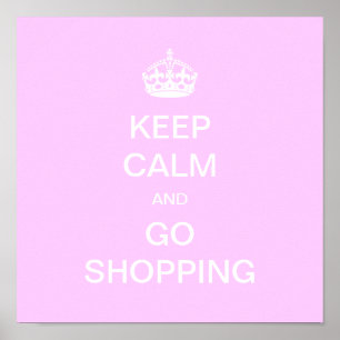 Affiche Gardez votre calme et allez faire du shopping