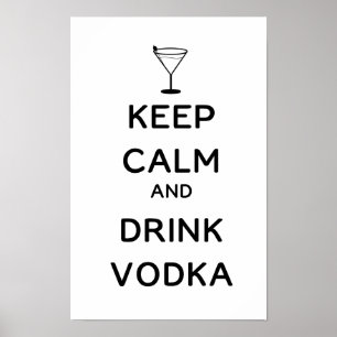 Affiche Gardez votre calme et buvez du Vodka