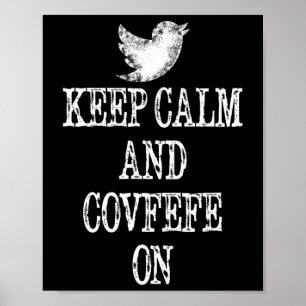 Affiche Gardez votre calme et Covfefe sur le t-shirt du tw