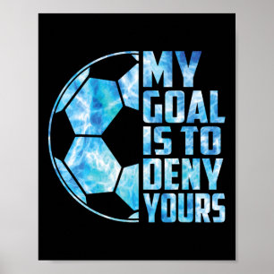 Affiche Gardien de but drôle Gardien de football Mon but e