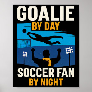 Affiche Gardien de but le jour, fan de football la nuit Gr