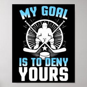 Affiche Gardien de but nie le vôtre Funny Hockey sur glace