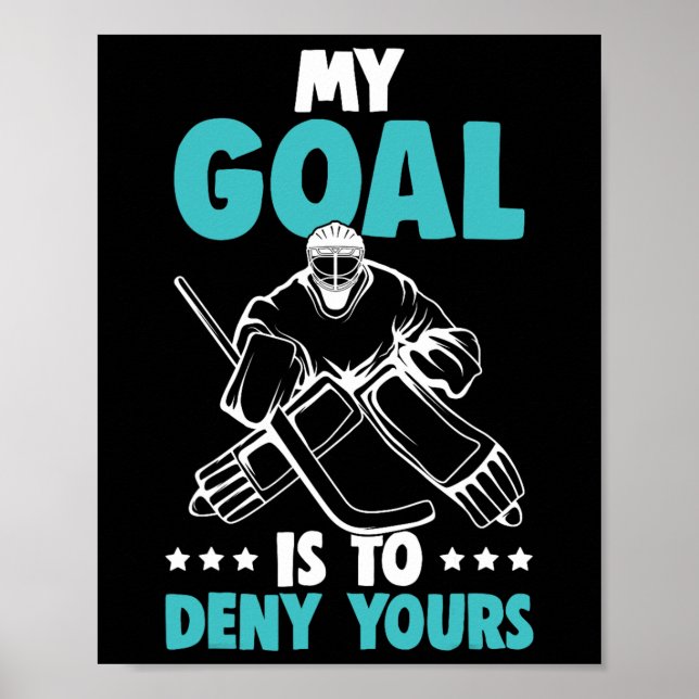 Affiche Gardien de Hockey sur Glace Mon Objectif Est De Re (Devant)