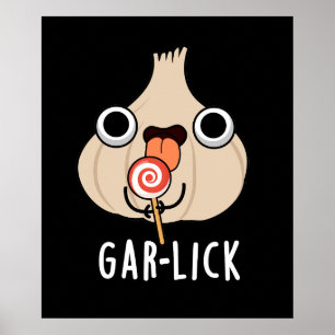 Affiche Garlick Funny Garlic Herb Pun Dark BG