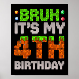Affiche Gars drôle d'anniversaire Bruh C'est mon 4e annive