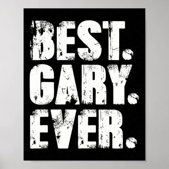 Affiche Gary Ever Anniversaire Nom Chemise Humour Joke Gar (Devant)