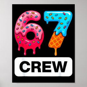 Affiche Gâteau de glace d'anniversaire Six Seven 67 Crew G