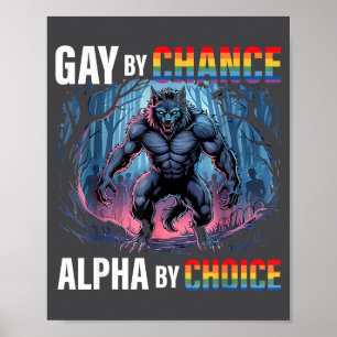 Affiche Gay By Chance Alpha Choix Loup Drôle Alpha Lgbtq