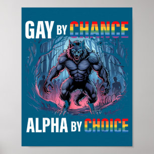 Affiche Gay par hasard Alpha Choix Loup drôle Alpha Lgbtq