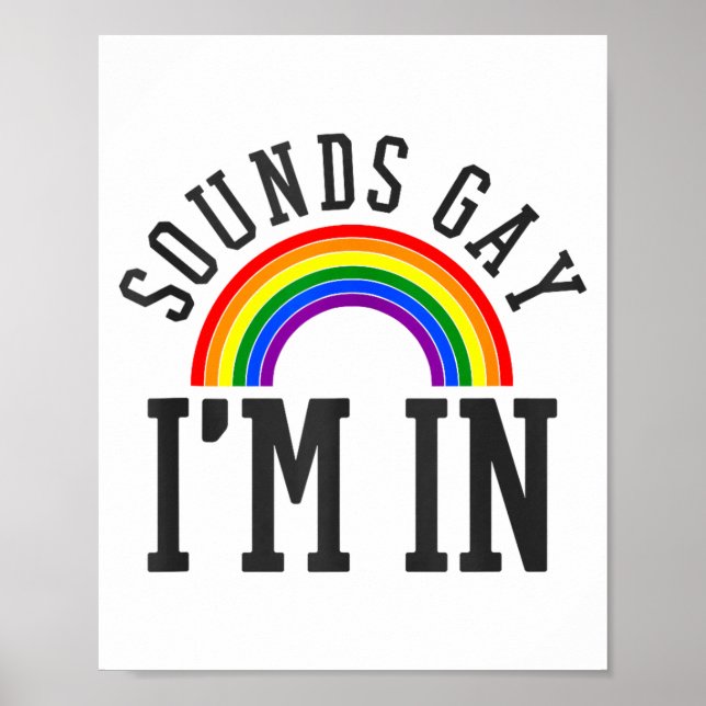 Affiche Gay Pride Month Sounds Gay Rainbow Funny Quote Gif (Devant)