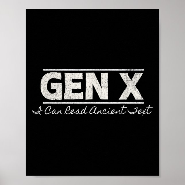 Affiche Gen X I Can Read Ancienne Text - Distressed (Devant)