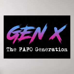 Affiche Gen X - La génération FAFO