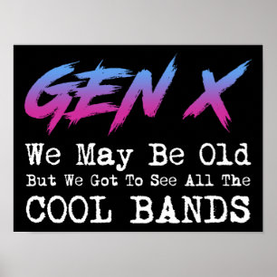 Affiche Gen X - Nous Devons Voir Toutes Les Bandes Cool