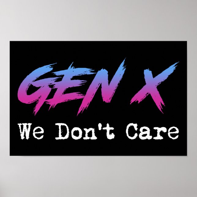 Affiche Gen X - We Don't Care (Devant)