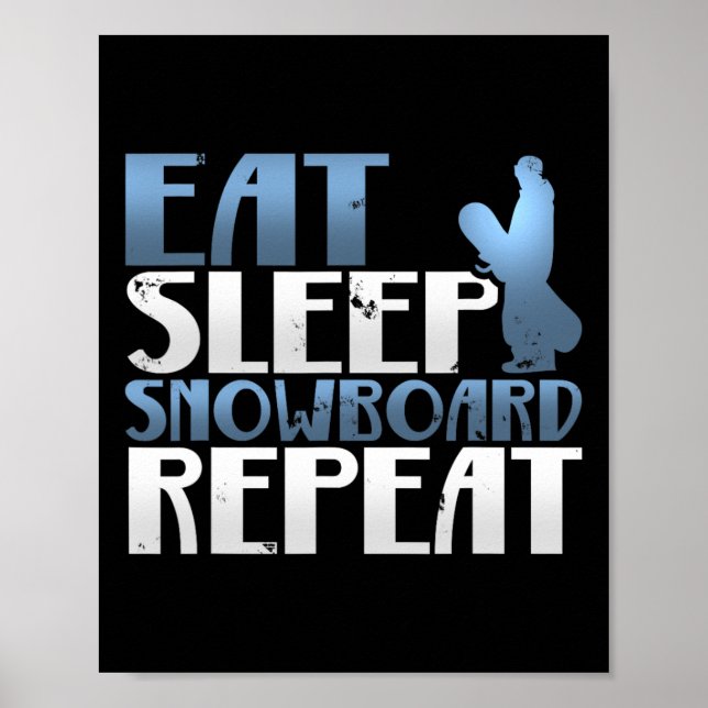 Affiche Génial Manger Sleep Snowboard Répéter Snowboard T (Devant)