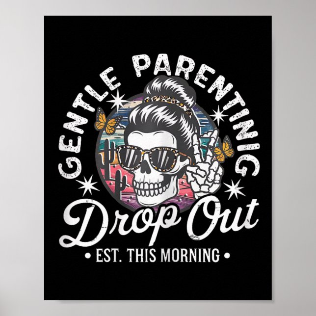 Affiche Gentle Parenting Dropout Est This Morning Maman Ma (Devant)