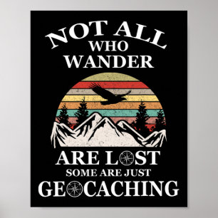 Affiche Géocaching produit pas tous qui se baladent sont p