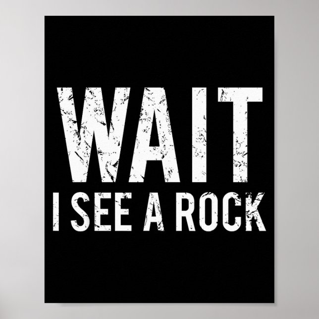 Affiche Geology Funny Rock Mineral Collector Humor Gift Te (Devant)
