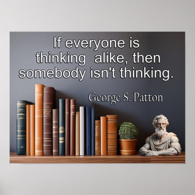Affiche George S. Patton cite : certains ne pensent pas (Devant)