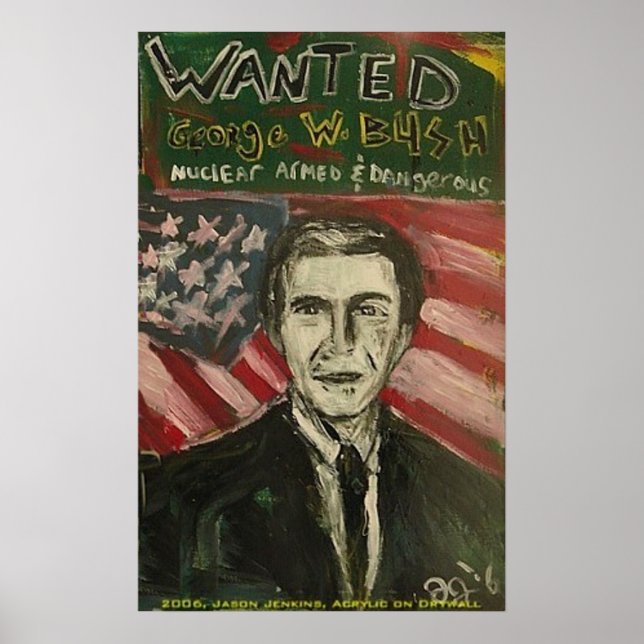 AFFICHE GEORGE W BUSH VOULAIT (Devant)