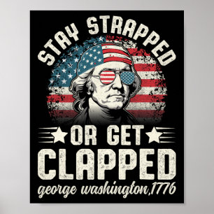 Affiche George Washington 4 juillet Reste bloqué Ou Obtene