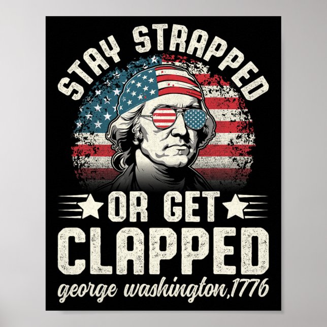 Affiche George Washington 4 juillet Reste bloqué Ou Obtene (Devant)