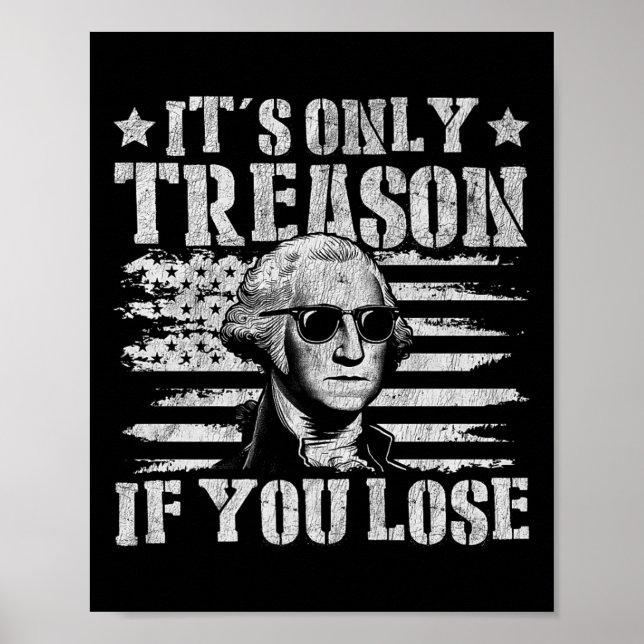 Affiche George Washington Est La Seule Trahison Si Vous Pe (Devant)
