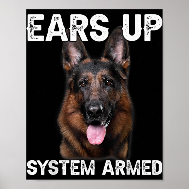 Affiche German Shepherd Dog Ears Up System Armed T Shirt  (Devant)