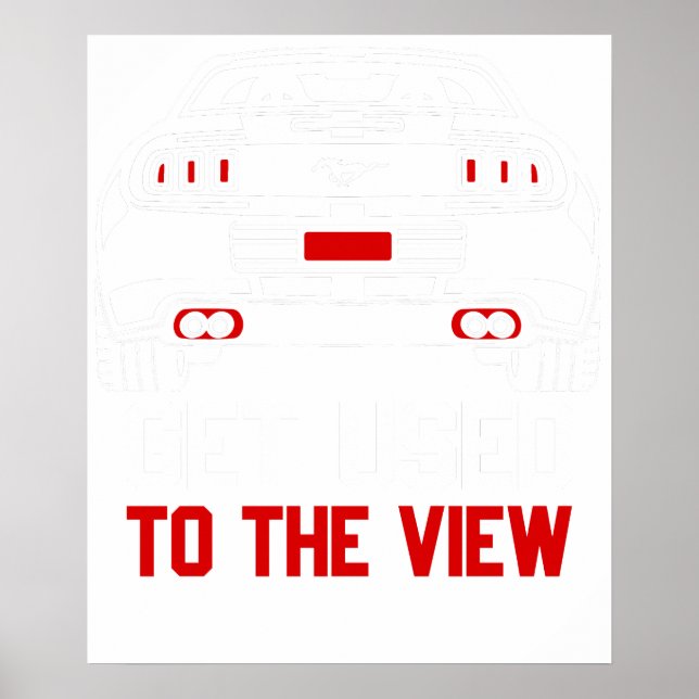 Affiche get used to the view ford mustang (Devant)