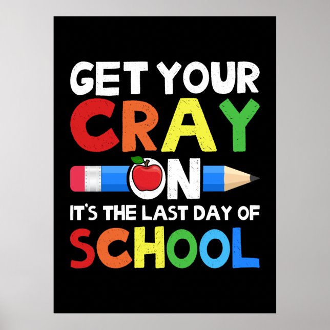 Affiche Get Your Cray on Last Day (Devant)