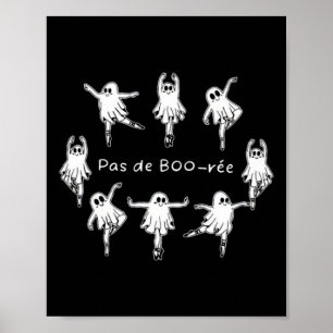 Affiche Ghost Pas De Boo-rée Llet Danseuse Éffrayante Hall