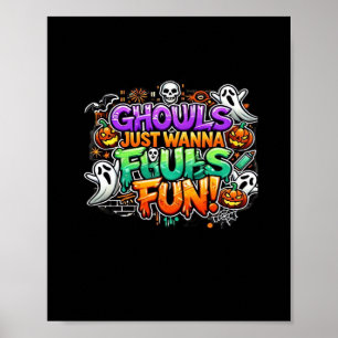 Affiche Ghouls veut juste s'amuser - Gouls d'automne