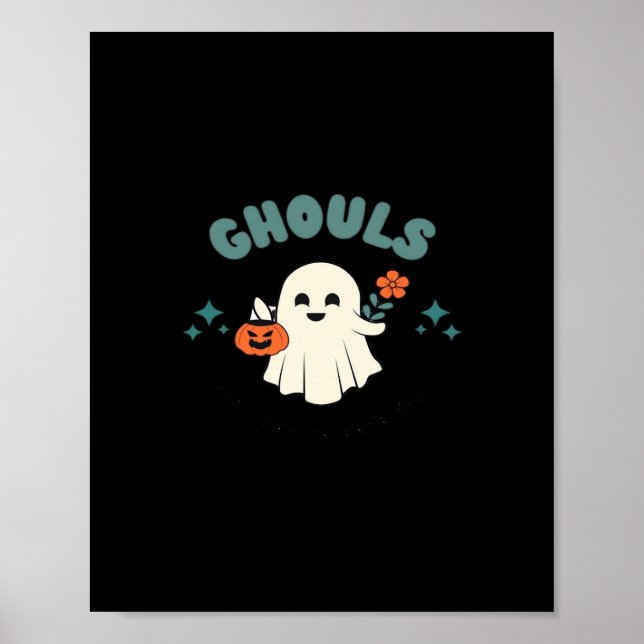 Affiche Ghouls veut juste s'amuser Halloween Art Funny Quo (Devant)