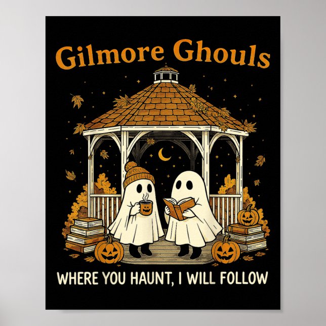 Affiche Gilmore Ghouls Fantômes Où Tu As Hauné Je Follo (Devant)