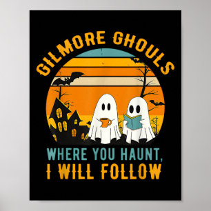 Affiche Gilmore Ghouls Où Tu As Haunt Je Suis Hallo