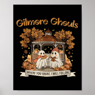 Affiche Gilmore Ghouls Où vous hantez je suivrai Hallo