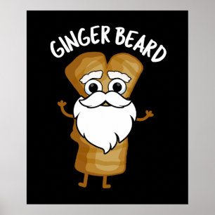 Affiche Ginger Beard Funny Pain d'épice Alimentation Pun D