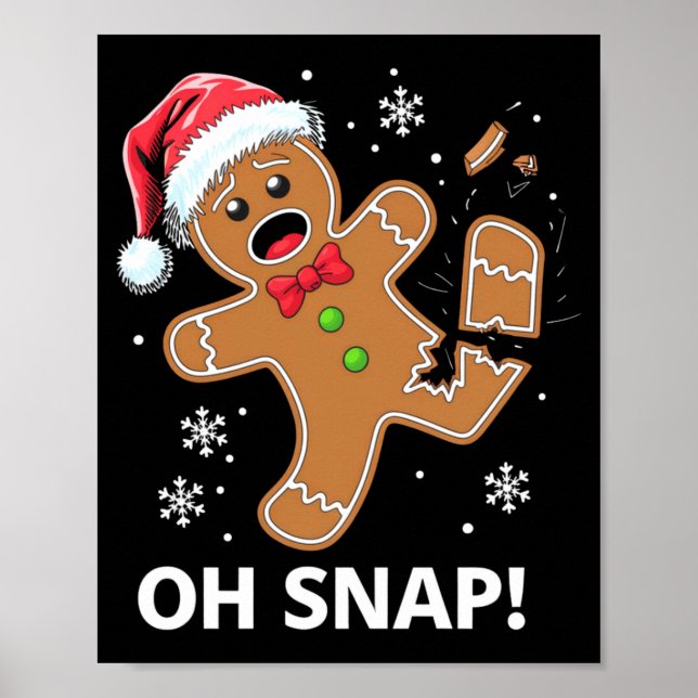 Affiche Gingerbread Man Oh Snap Christmas Funny Cookie  (Devant)