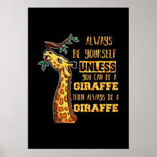 Affiche Giraffe Giraffe Lover Giraffes Soyez Toujours Vous