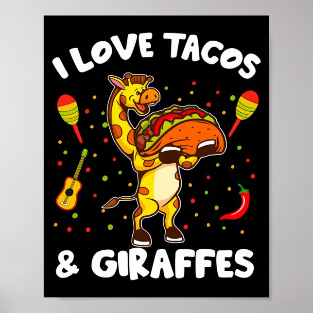 Affiche Giraffe Giraffes I Love Tacos And Giraffes Funny G (Devant)