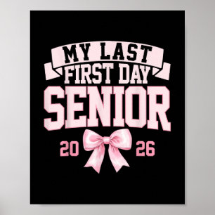 Affiche Girly Coquette Mon Dernier premier jour Senior 202