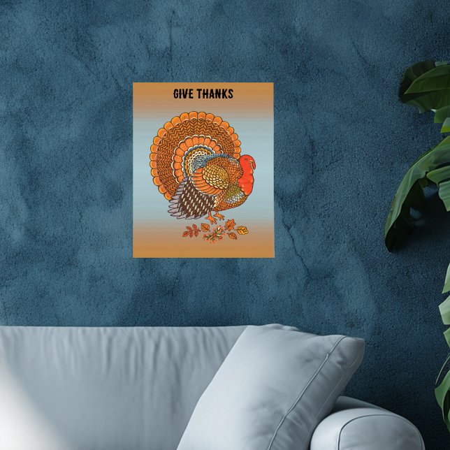 Affiche Give Thanks Turkey Autimn Colours Fanned Tail Blue (Male turkey fanned tail orange brown feathers in leaves on give thanks wall poster for Thanksgiving.)