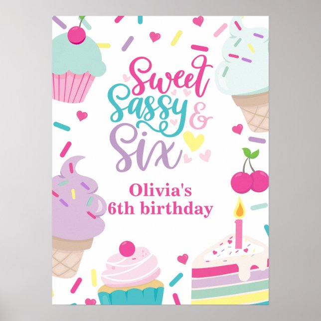 Affiche Glace et gâteau Sweet Sassy Six 6e anniversaire (Devant)