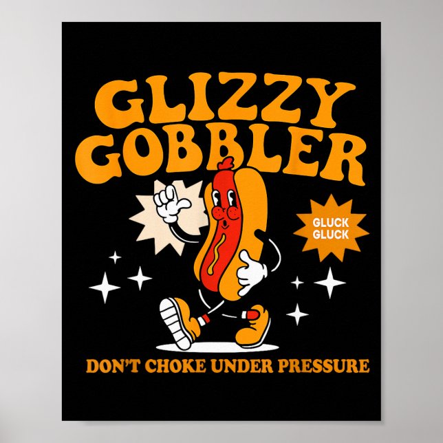 Affiche Glizzy Gobbler Don't Choke Under Pressure, Funny H (Devant)