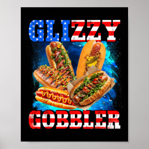 Affiche Glizzy Gobbler Drôle Hotdog 4 Juillet Bbq Patrio