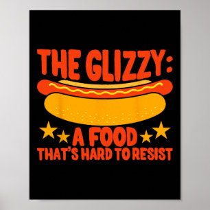 Affiche Glizzy Gobbler Un aliment difficile à résister à l