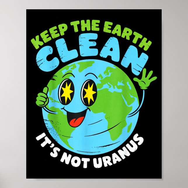 Affiche Globe gardez la terre propre pas uranus citation a (Devant)