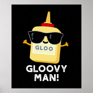 Affiche Gloovy Man Funny Super Glue Pun Dark BG