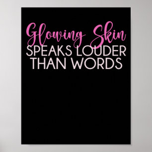 Affiche Glowing Skin Speaks Quote Skin Lover Est