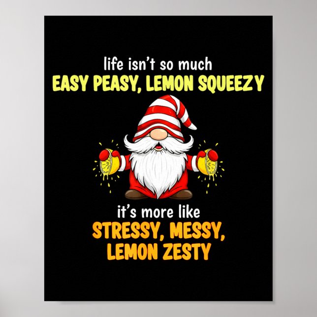 Affiche Gnome - Life Isn't So Much Easy Peasy Lemon Squeez (Devant)